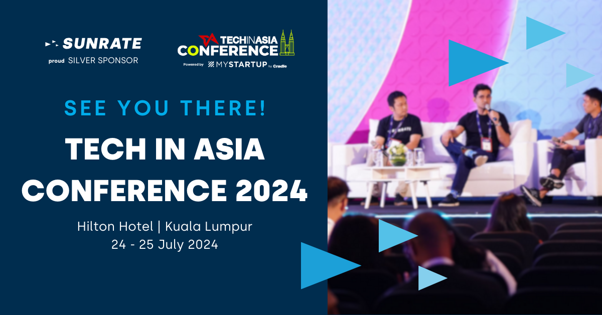 相约吉隆坡！寻汇SUNRATE邀您共聚Tech in Asia Conference 2024