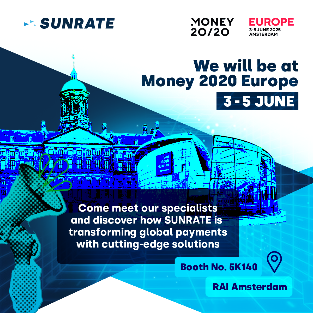六月首站荷兰见｜寻汇SUNRATE与您共赴Money20/20 Europe之约
